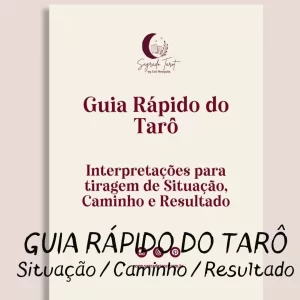 Guia Rápido do Tarô - Tiragem situação - caminho - resultado